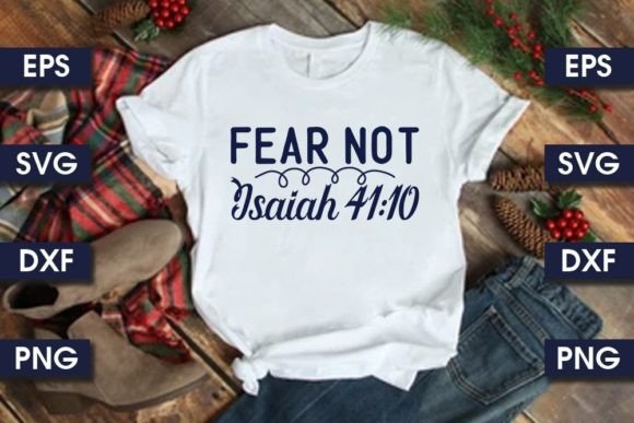 Christian Jesus SVG: Fear Not T-Shirt Designs