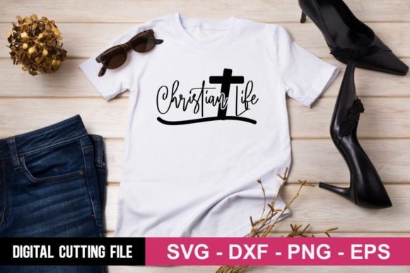 Christian Life SVG for T-Shirt Designs
