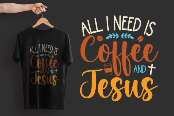 Coffee and Jesus T-shirt Design