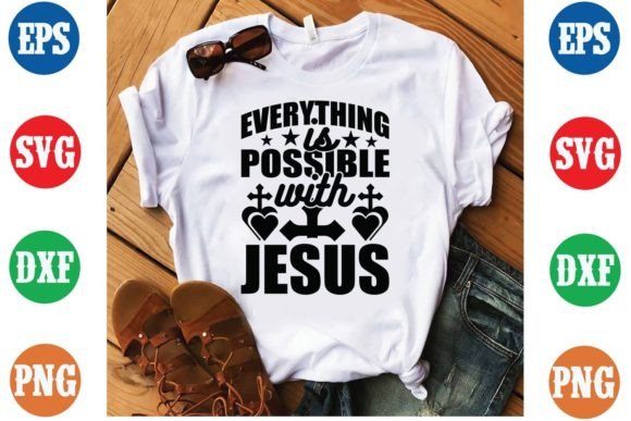 Everything is Possible with Jesus T-Shirt Designs