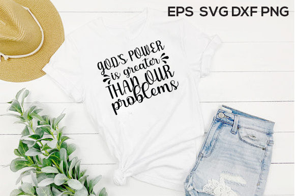 Jesus Svg Design, God's Power is Greater for T-Shirt Designs