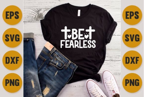 Jesus SVG T-Shirt Design, Be Fearless