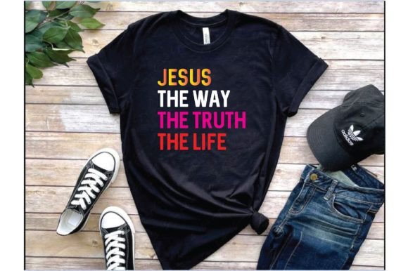 Jesus the Way the Truth the Life. T-Shirt Designs