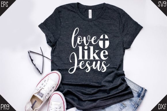 Love Like Jesus: An Easter T-Shirt Design for Local Brands