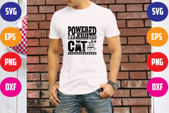Powerd by Jesus Coffee and Cats T-Shirt Designs